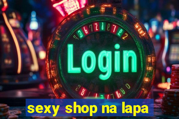 sexy shop na lapa